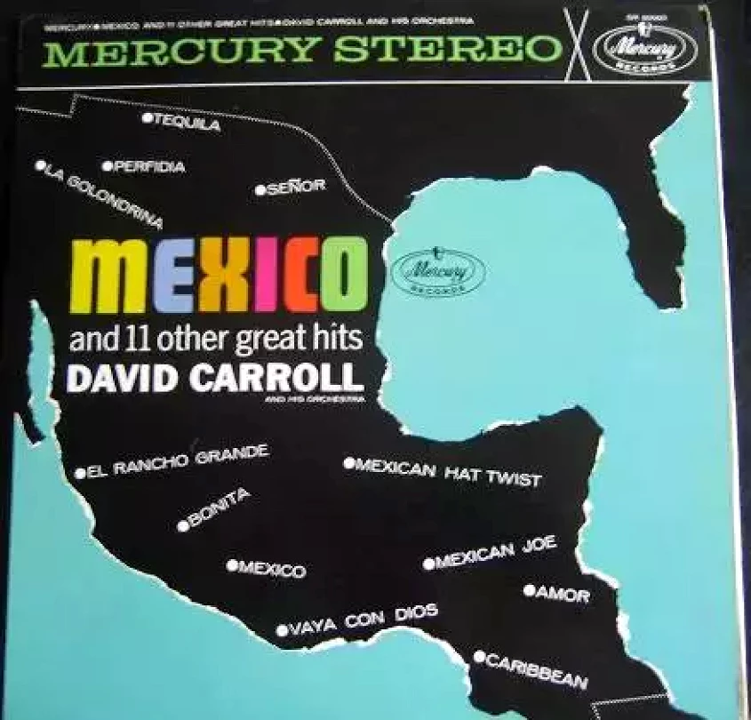 Levně Mexico And 11 Other Great Hits (David Carroll & His Orchestra, 1961)