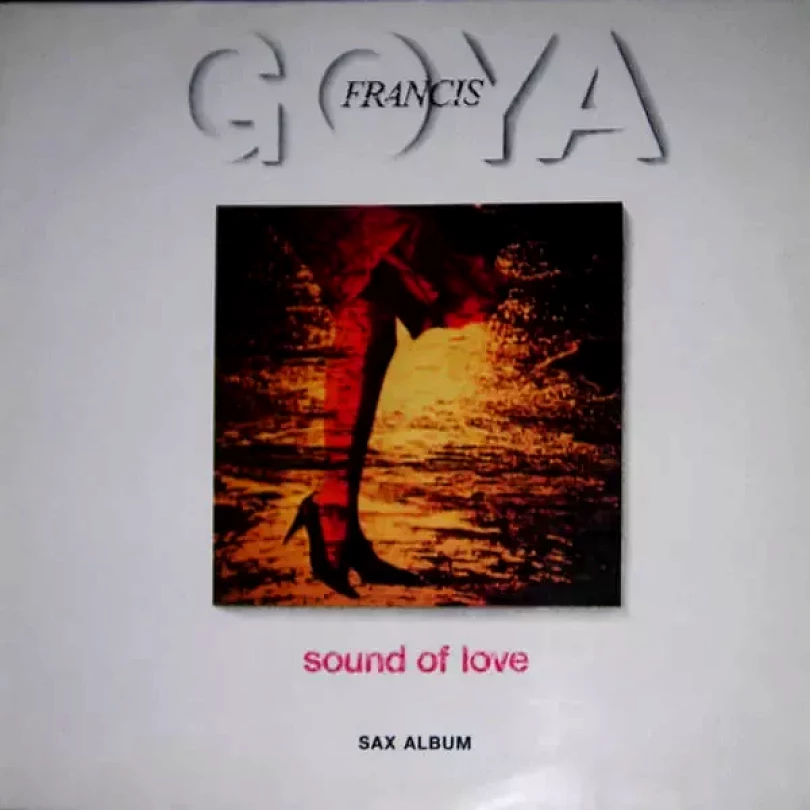 Levně Sound Of Love: Sax Album (Francis Goya, 1991)