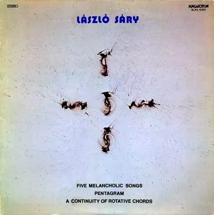 Levně Five Melancholic Songs. Pentagram. A Continuity Of Rotative Chords (Laszlo Sary, 1987)