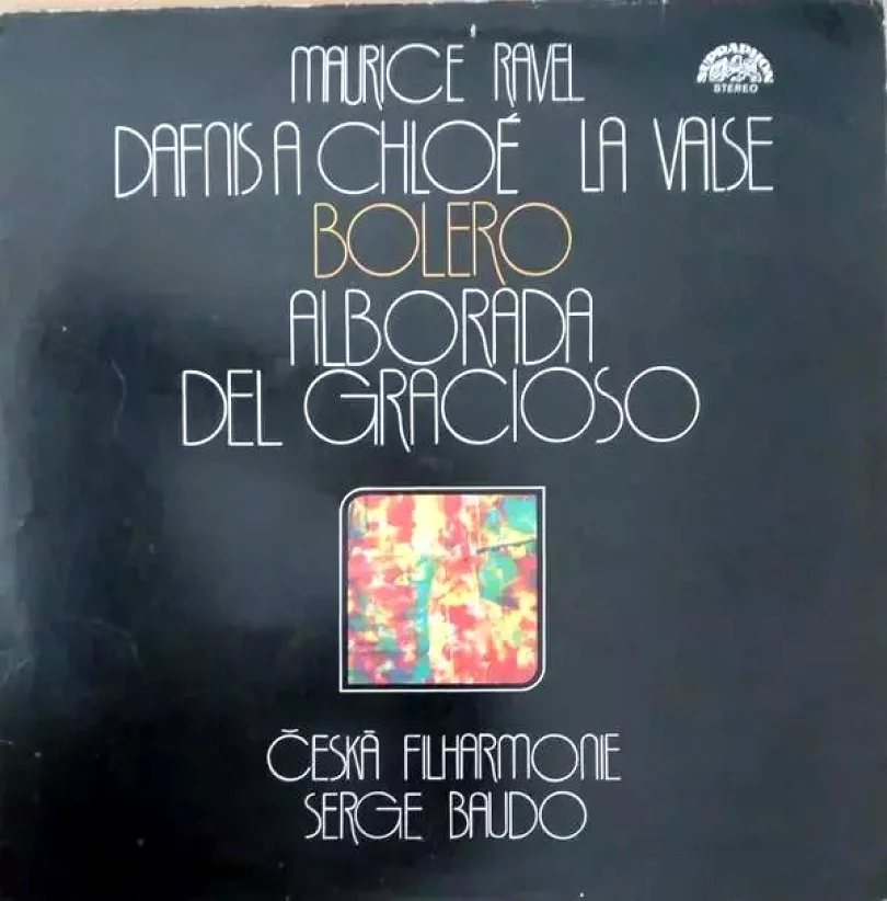 Levně Dafnis A Chloé / La Valse / Bolero / Alborada Del Gracioso (The Czech Philharmonic Orchestra, 1985)