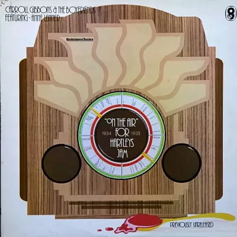 Levně "On The Air" For Hartleys Jam (1934-1935) (Carroll Gibbons & His Boy Friends, 1980)
