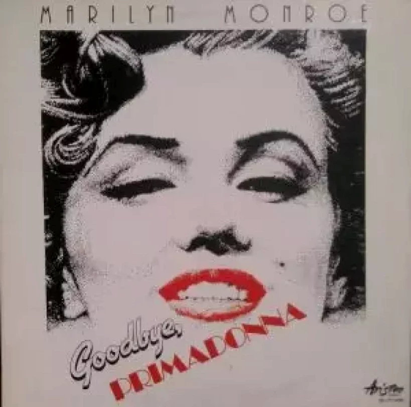 Levně Goodbye, Primadonna (Marilyn Monroe, 1981)