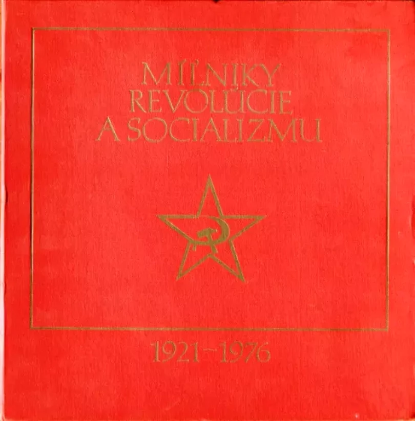 Levně Míl'niky Revolúcie A Socializmu 1921 - 1976 (Various, 1976)