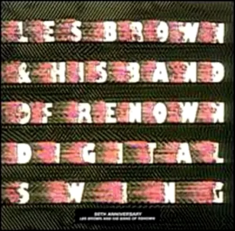 Levně Digital Swing (50th Anniversary Les Brown And His Band Of Renown) (Les Brown And His Band Of Renown, 1987)