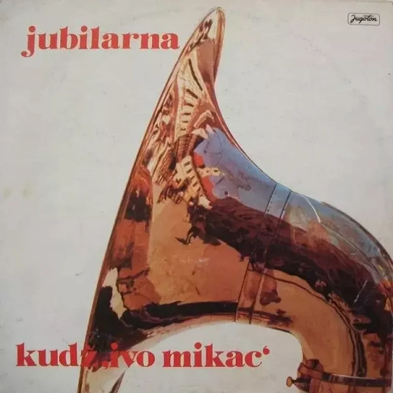 Levně Jubilarna (Varaždin Duhački Orkestar Kulturno Umjetničkog Društva Željezničara "Ivo, 1981)