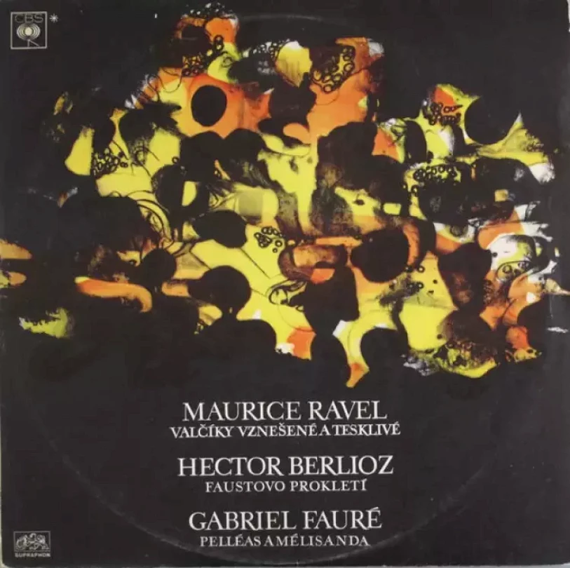 Valčíky Vznešené A Tesklivé / Faustovo Prokletí / Pelléas A Mélisanda (Hector Berlioz, 1971)