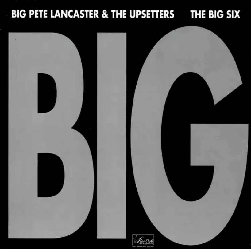 Levně Big (Big Pete Lancaster & The Upsetters, )