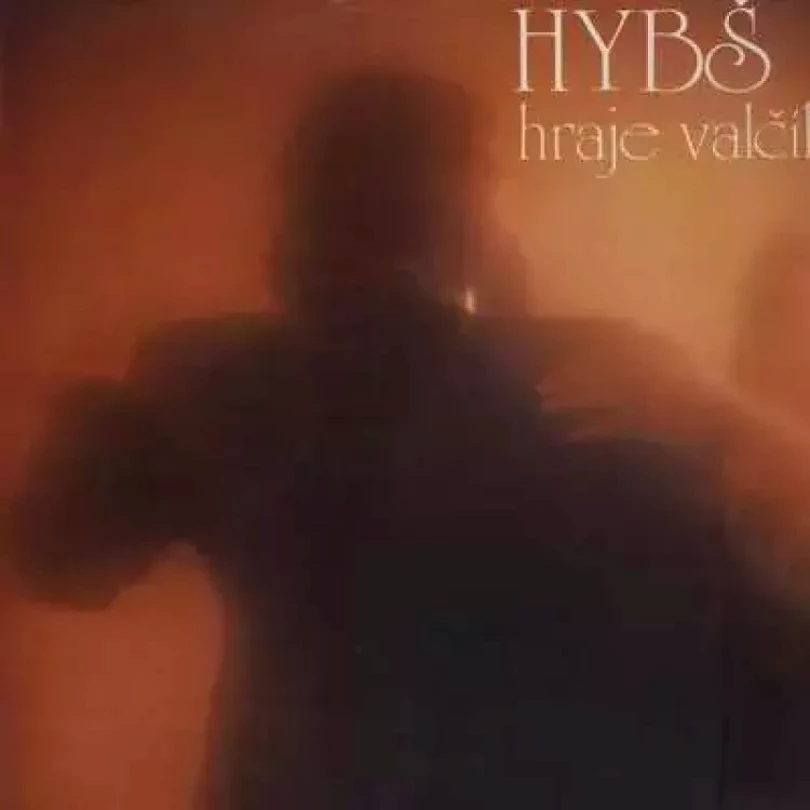 Levně Hybš Hraje Valčík (Václav Hybš, 1984)