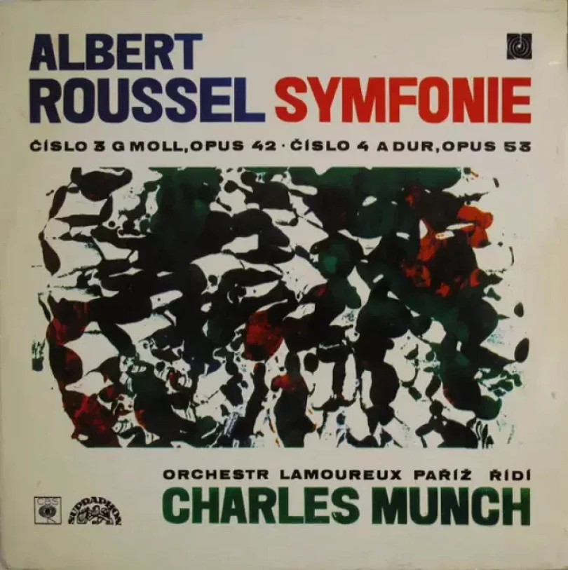 Levně Symfonie Číslo 3 G Moll, Opus 42 ✸ Číslo 4 A Dur, Opus 53 (Albert Roussel, 1972)