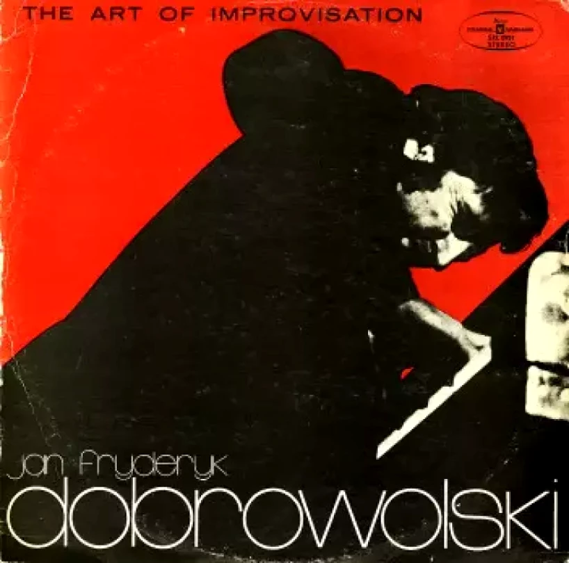 Levně The Art Of Improvisation (Jan Fryderyk Dobrowolski, 1973)