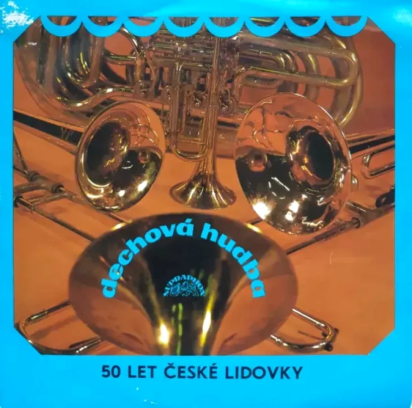 Levně 50 Let České Lidovky (Dechová Hudba Supraphon, 1975)