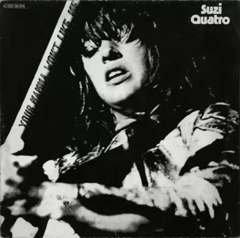 Levně Your Mamma Won't Like Me (Suzi Quatro, 1975)