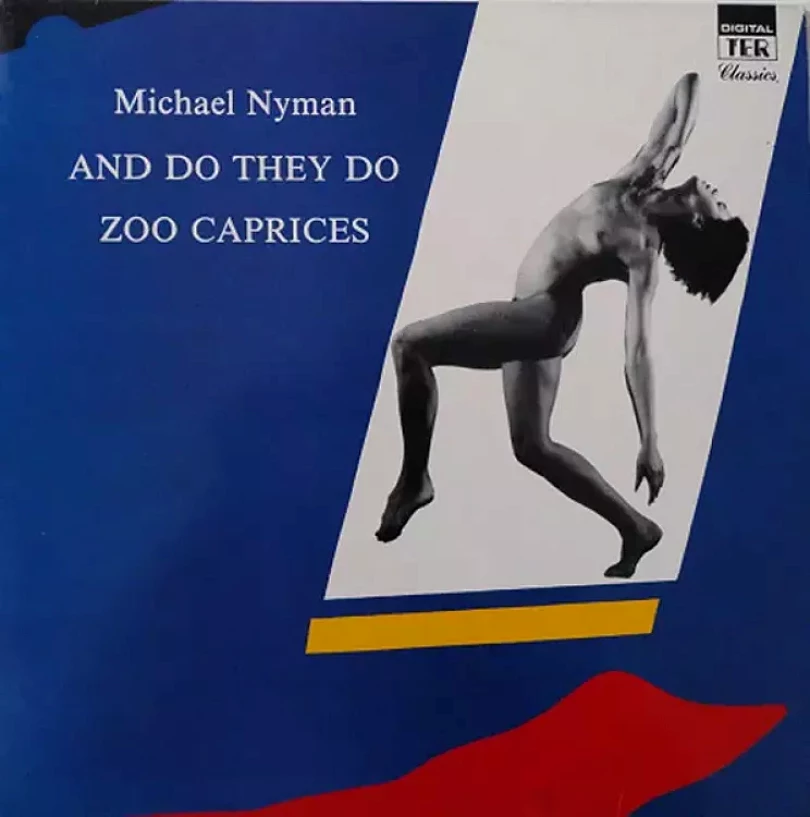 Levně And Do They Do / Zoo Caprices (Michael Nyman, 1986)