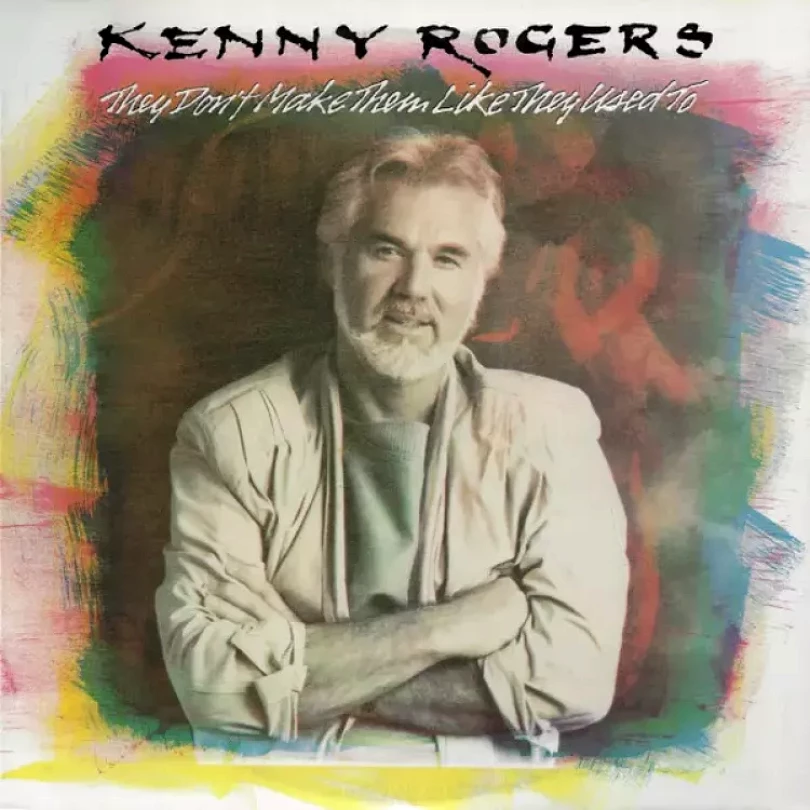 Levně They Don't Make Them Like They Used To (Kenny Rogers, 1986)