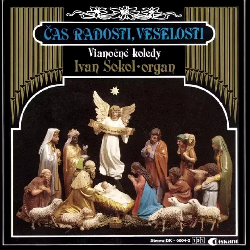 Levně Čas Radosti, Veselosti (Vianočné Koledy) (Ivan Sokol, 1992)