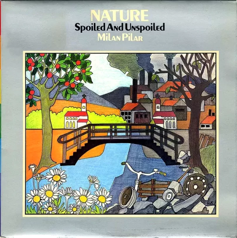Levně Nature Spoiled And Unspoiled (Milan Pilar, 1983)