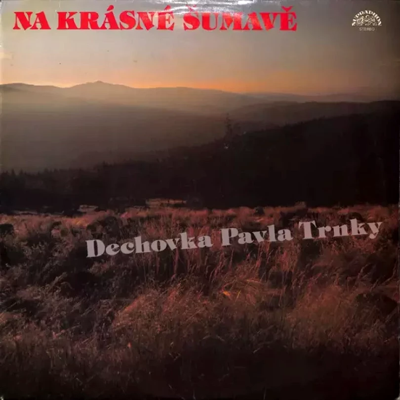 Levně Na Krásné Šumavě (Dechovka Pavla Trnky, 1989)