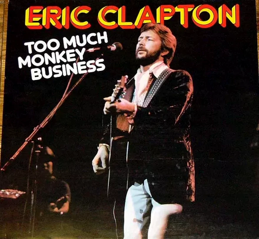 Levně Too Much Monkey Business (Eric Clapton, 1984)