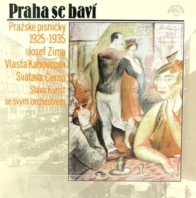 Levně Praha Se Baví (Pražské Písničky 1925-1935) (Sláva Kunst Orchestra, 1984)