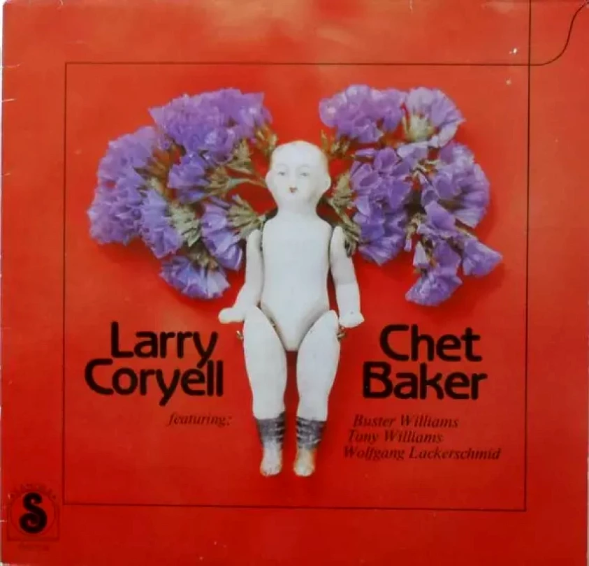 Larry Coryell Chet Baker Featuring: Buster Williams Tony Williams Wolfgang Lackerschmid (Chet Baker, 1980)