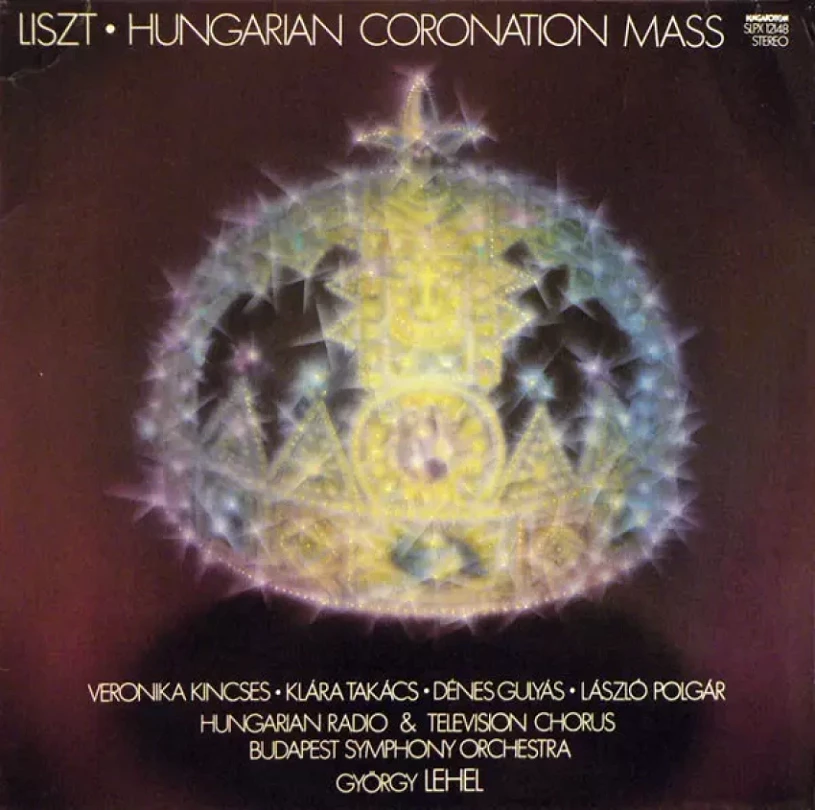Levně Hungarian Coronation Mass (Franz von Liszt, 1980)