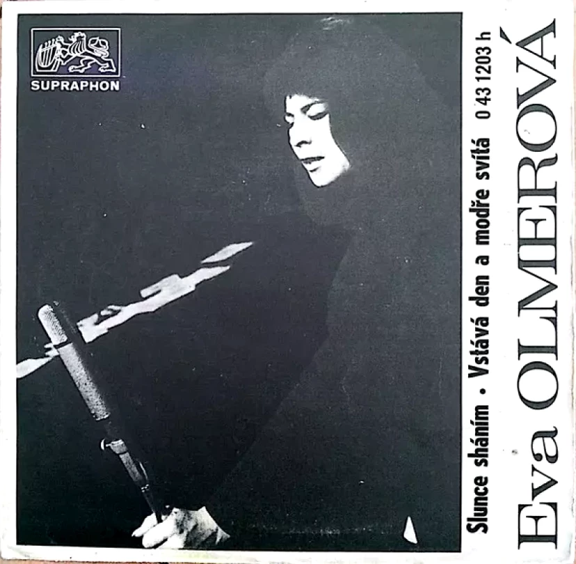 Slunce Sháním / Vstává Den A Modře Svítá (Eva Olmerová, 1971)