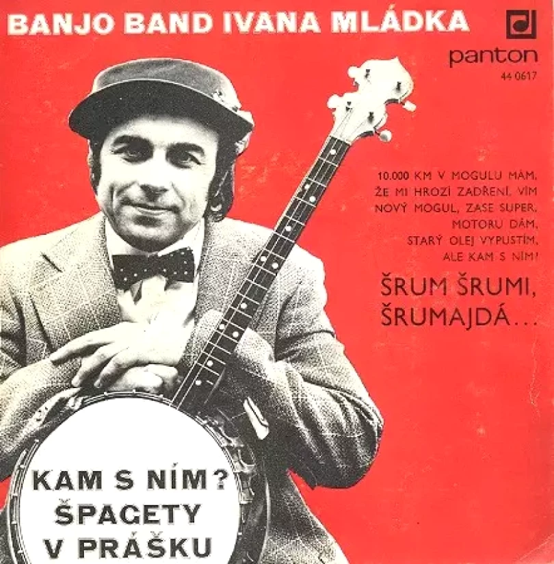Levně Kam S Ním? / Špagety V Prášku (Banjo Band Ivana Mládka, 1977)