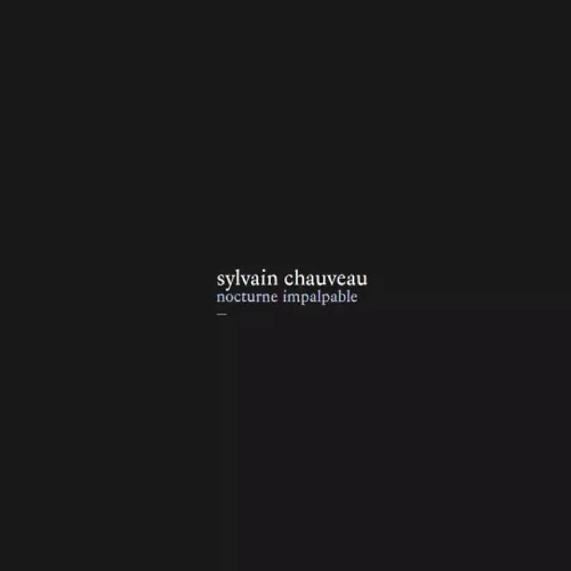 Levně Nocturne Impalpable CLR | LTD | NUM (Sylvain Chauveau, 2014)