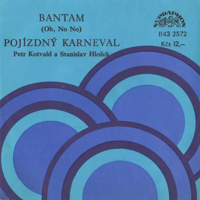 Levně Bantam (Oh, No No) / Pojízdný Karneval (Stanislav Hložek & Petr Kotvald, 1982)