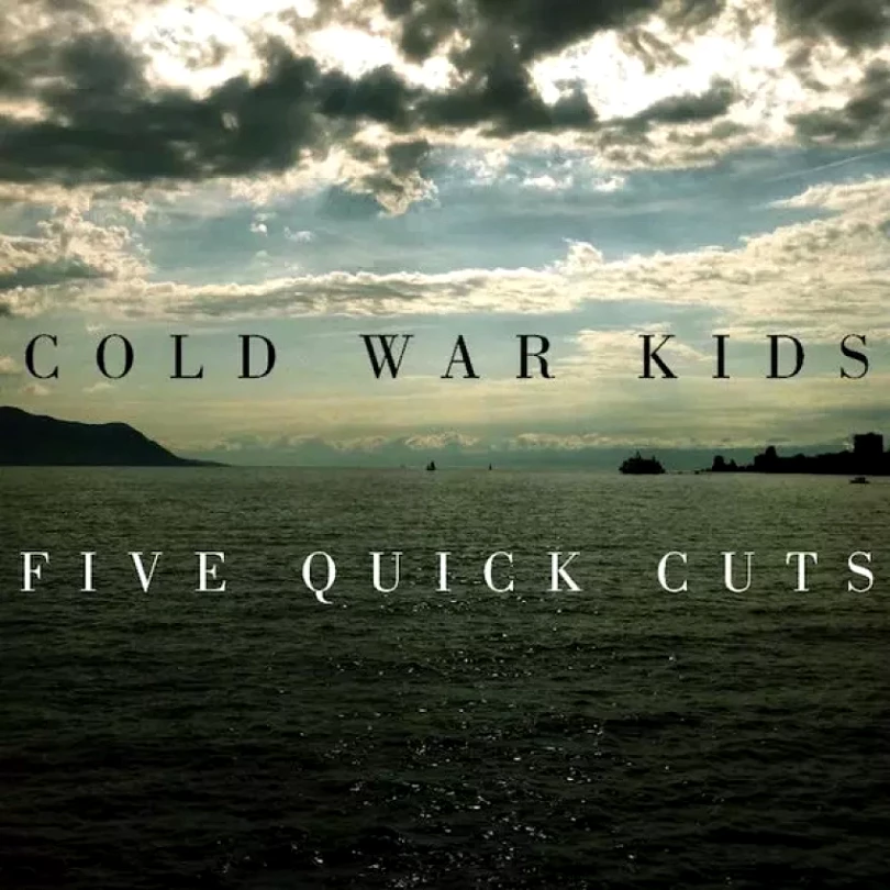 Levně Five Quick Cuts LTD (Cold War Kids, 2015)