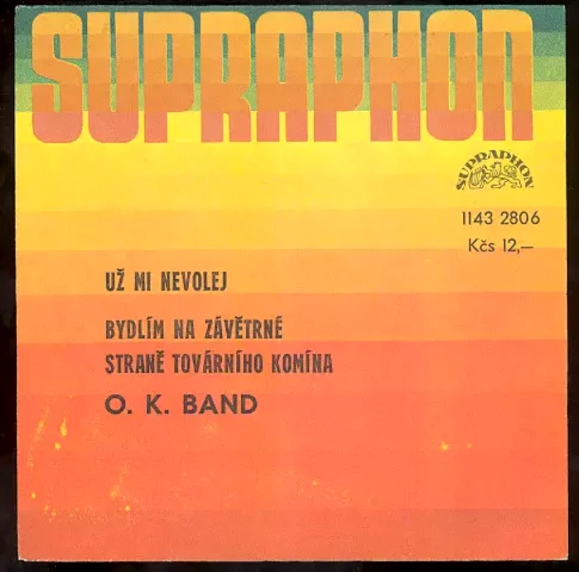 Levně Už Mi Nevolej / Bydlím Na Závětrné Straně Továrního Komína (OK Band, 1984)