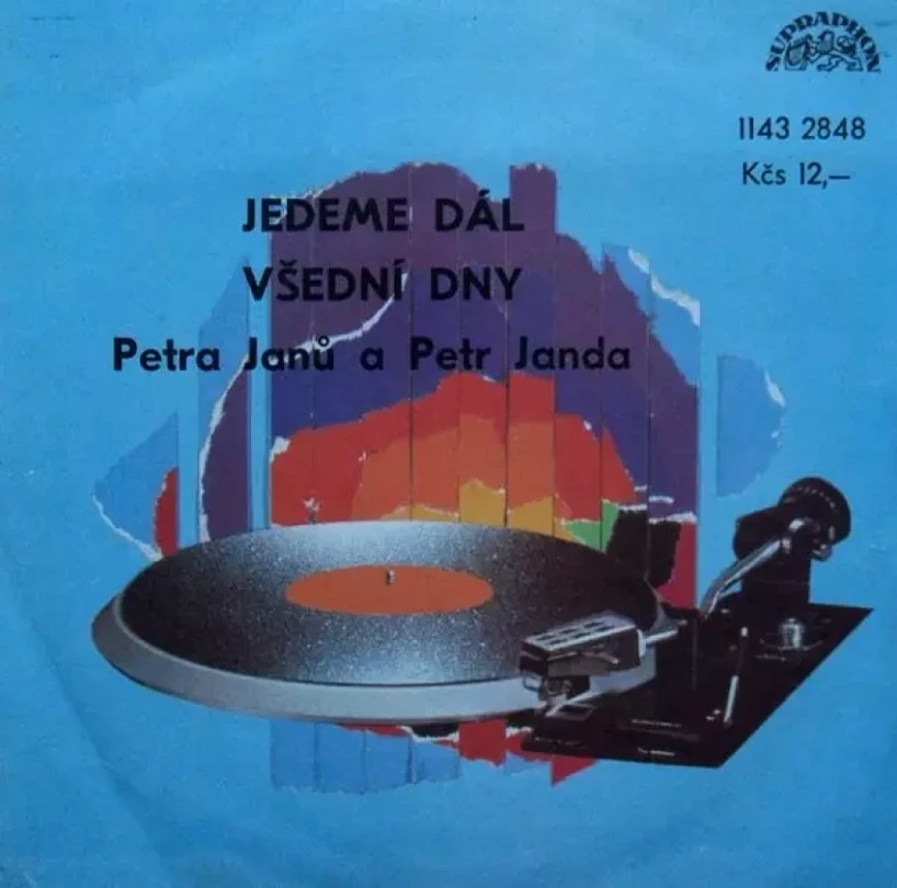Levně Jedeme Dál / Všední Dny (Petra Janů, 1984)