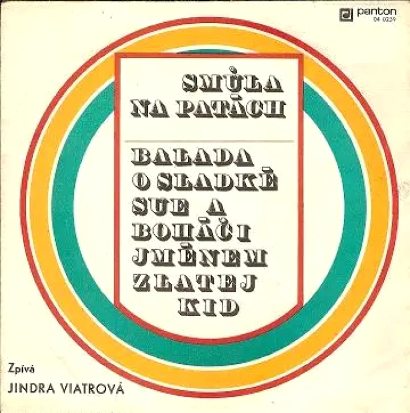 Smůla Na Patách / Balada O Sladké Sue A Boháči Jménem Zlatej Kid (Jindra Viatrová, 1969)