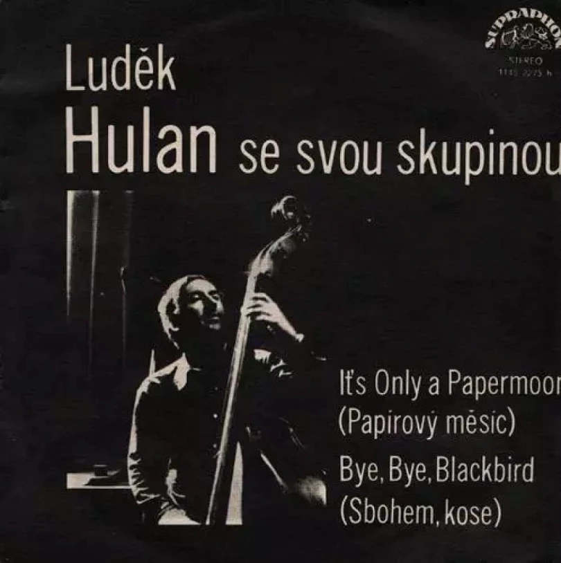 Levně It's Only A Papermoon / Bye, Bye, Blackbird (Skupina Sólistů Luďka Hulana, 1979)