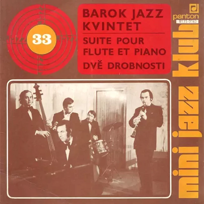 Levně Mini Jazz Klub 33 (Suite Pour Flute Et Piano / Dvě Drobnosti) (Barok Jazz Kvintet, 1981)
