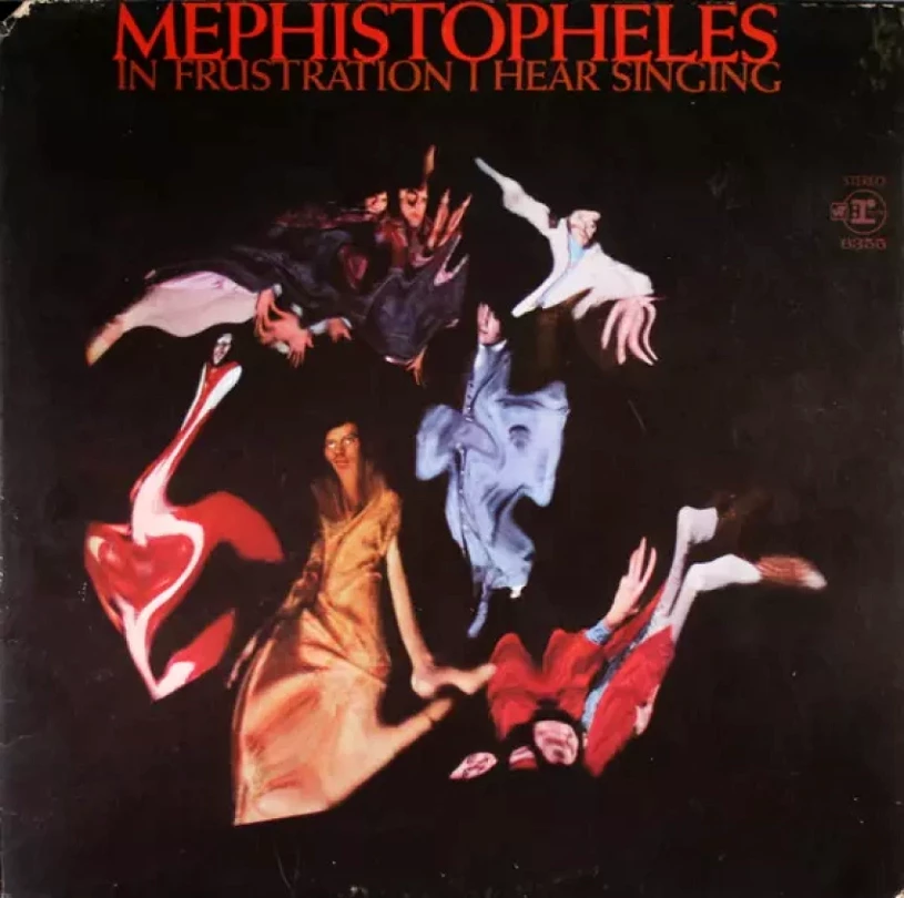 Levně In Frustration I Hear Singing (Mephistopheles, 1969)