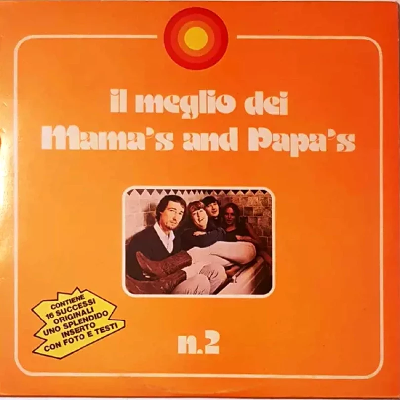 Levně Il Meglio Dei Mama's And Papa's Vol. 2 (The Mamas & The Papas, 1976)
