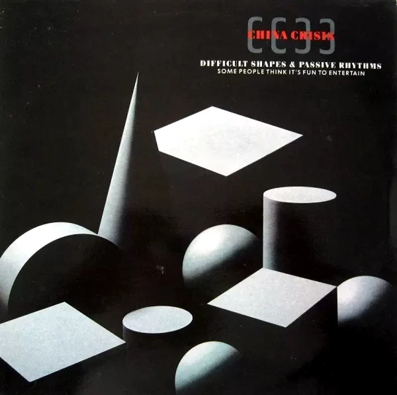 Levně Difficult Shapes & Passive Rhythms - Some People Think It's Fun To Entertain (China Crisis, 1982)