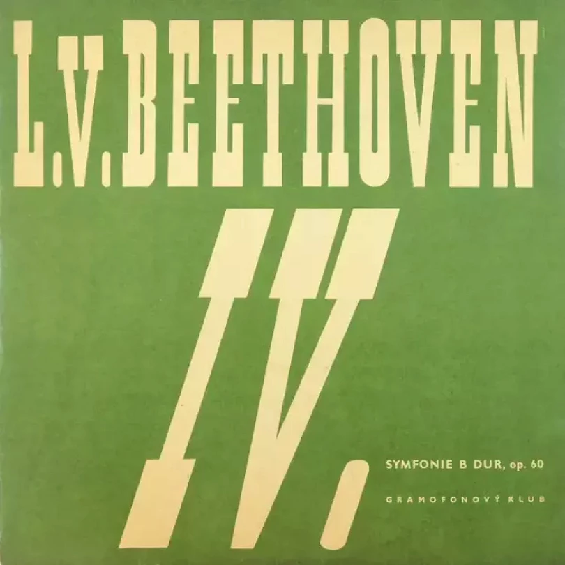 Levně IV. Symfonie B Dur, Op. 60 (The Czech Philharmonic Orchestra, 1963)