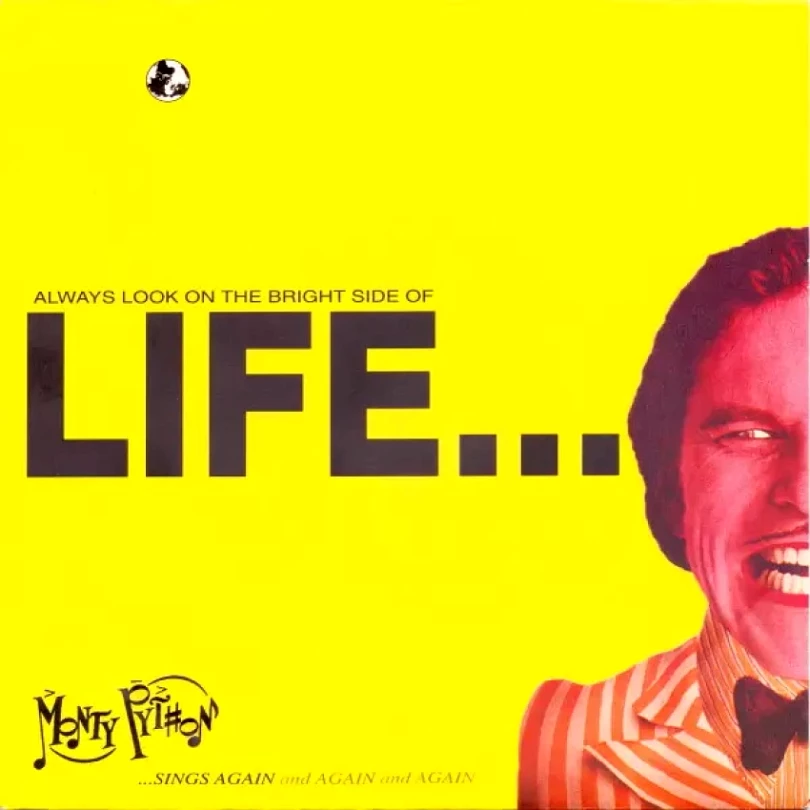 Levně Always Look On The Bright Side Of Life... (Monty Python, 1991)