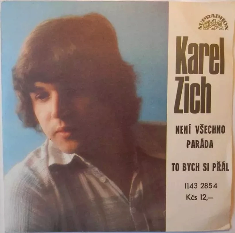 Levně Není Všechno Paráda / To Bych Si Přál (Karel Zich, 1984)