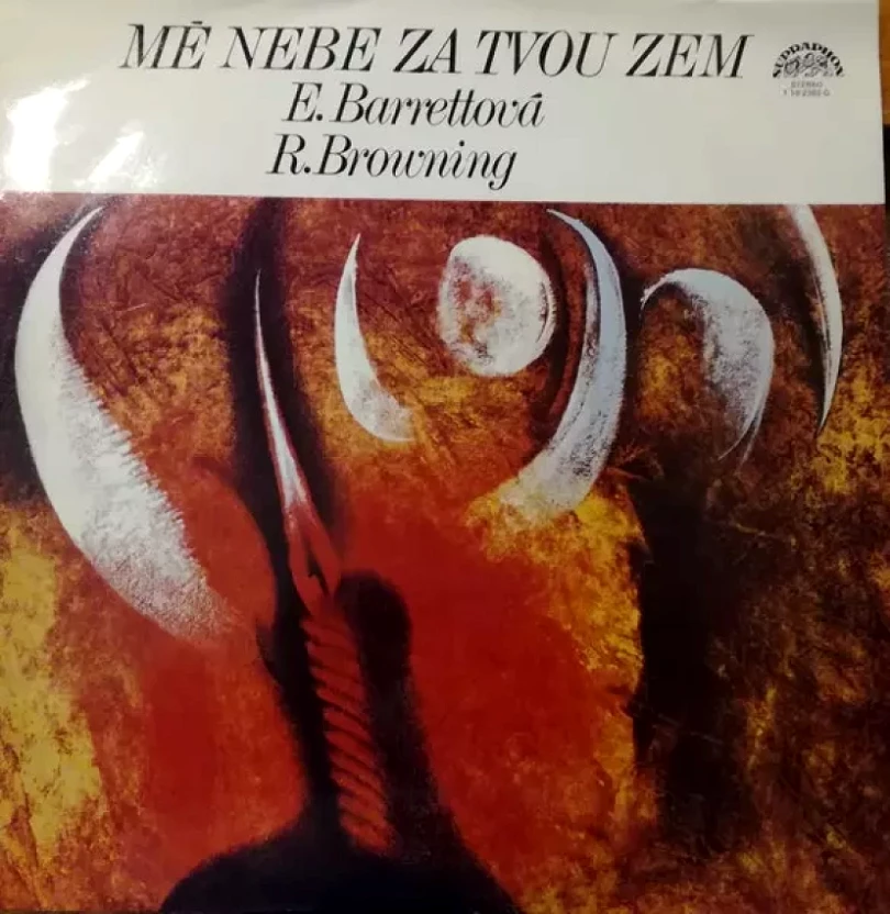 Levně Mé Nebe Za Tvou Zem (Elizabeth Barrett Browning, 1978)