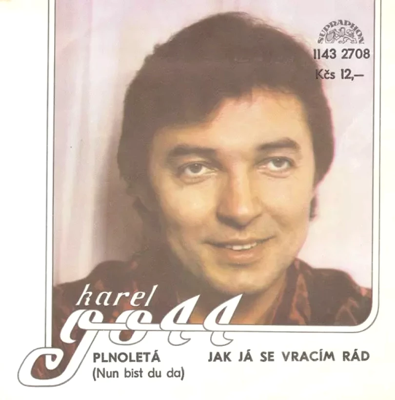 Levně Plnoletá (Nun Bist Du Da) / Jak Já Se Vracím Rád (Karel Gott, 1983)
