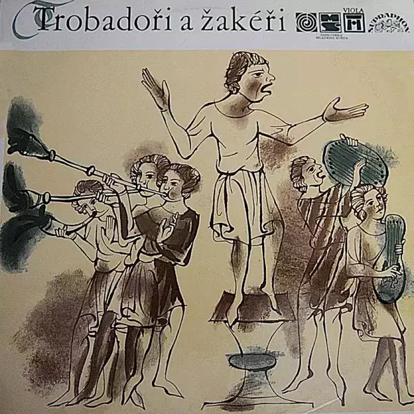 Levně Trobadoři A Žakeři Poezie A Hudba 12. - 15. Století (Various, 1974)
