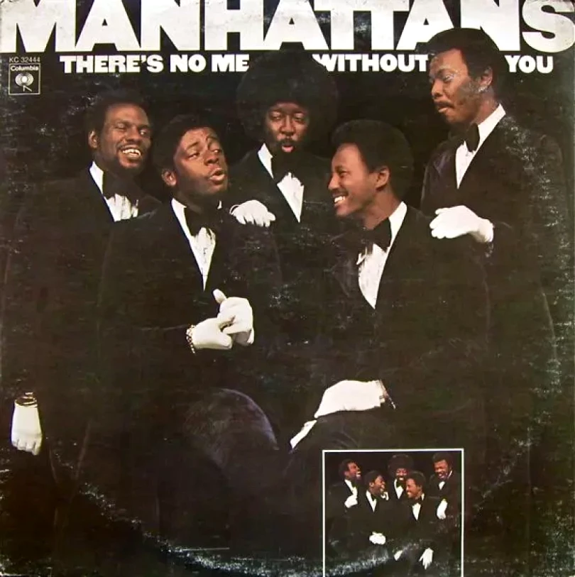 Levně There's No Me Without You (Manhattans, 1973)