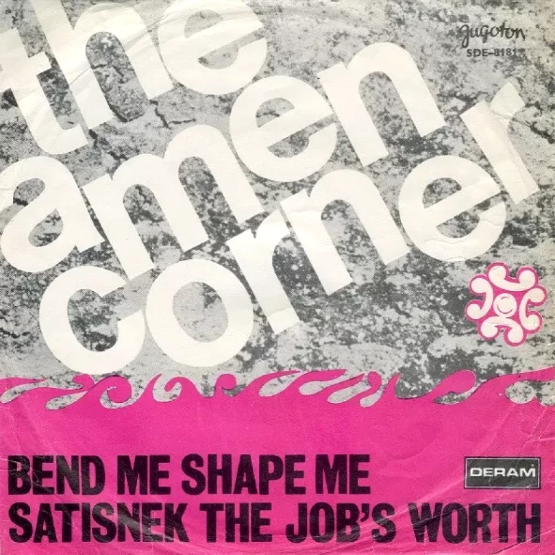 Levně Bend Me Shape Me / Satisnek The Job's Worth (Amen Corner, 1968)