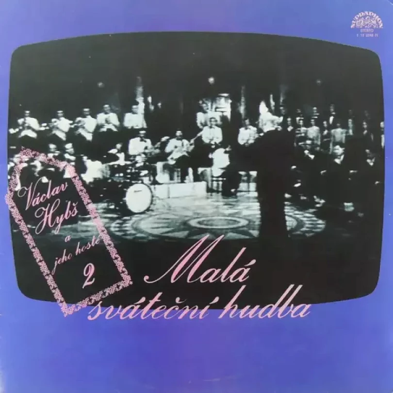 Levně Václav Hybš A Jeho Hosté 2 - Malá Sváteční Hudba (Václav Hybš, 1978)