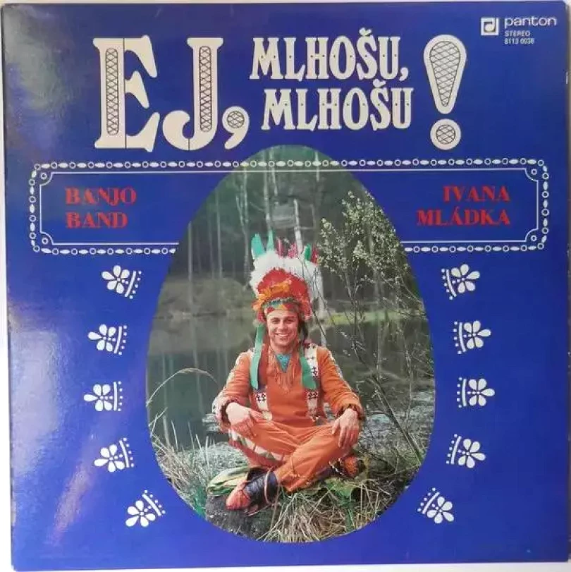 Levně Ej, Mlhošu, Mlhošu! (Banjo Band Ivana Mládka, 1979)