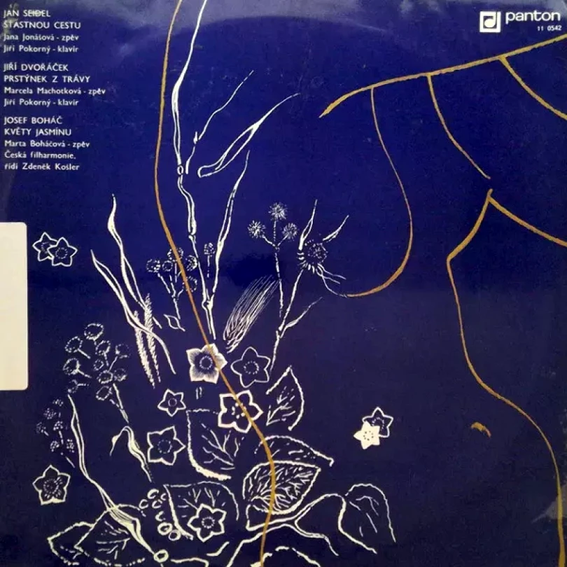 Levně Šťastnou Cestu / Prstýnek Z Trávy / Květy Jamínu (Jan Seidel, 1976)