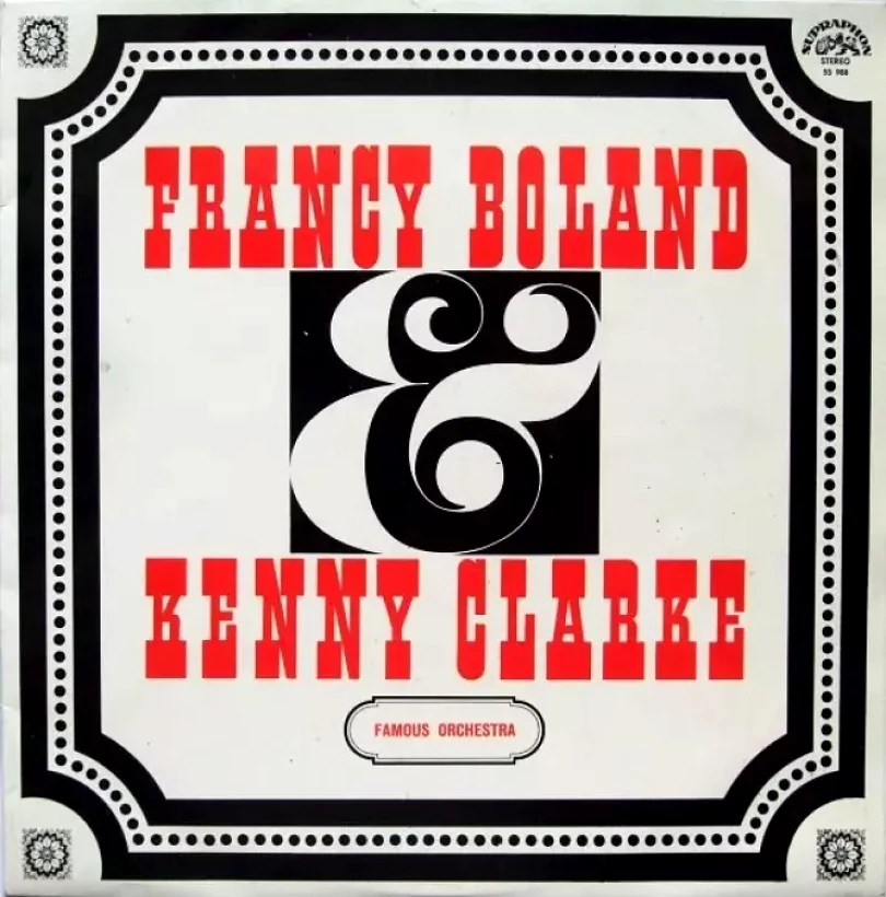 Levně Francy Boland & Kenny Clarke Famous Orchestra (Clarke-Boland Big Band, 1975)